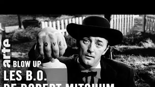 Robert Mitchum par Thierry Jousse - Blow Up - ARTE