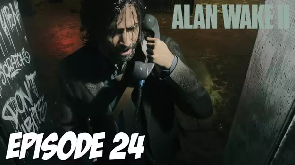 ALAN WAKE II : ALAN CONTRE ALAN | EPISODE 24 | 4K60