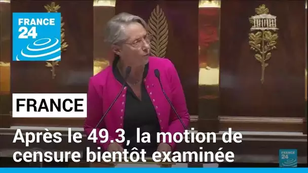 France : après le 49.3, la motion de censure examinée vendredi soir • FRANCE 24