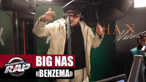 [EXCLU] Big Nas "Benzema" #PlanèteRap