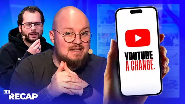 Que changeriez-vous sur YouTube ? | LE RéCAP #694