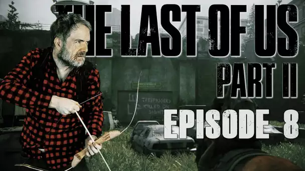 VOD: The Last Of Us Part 2  - Episode 8