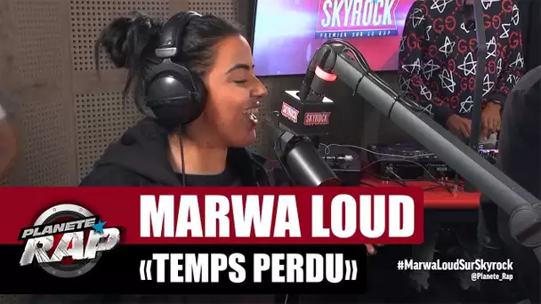 Marwa Loud "Temps perdu" #PlanèteRap