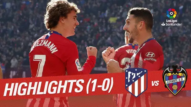 Highlights Atletico de Madrid vs Levante UD (1-0)