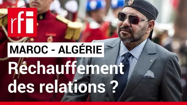 Maroc : Mohammed VI tend la main à l’Algérie • RFI