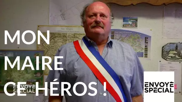 Envoyé spécial. Mon maire ce héros - 16 novembre 2017 (France 2)