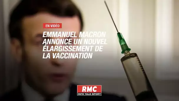 Emmanuel Macron annonce un nouvel élargissement de la vaccination