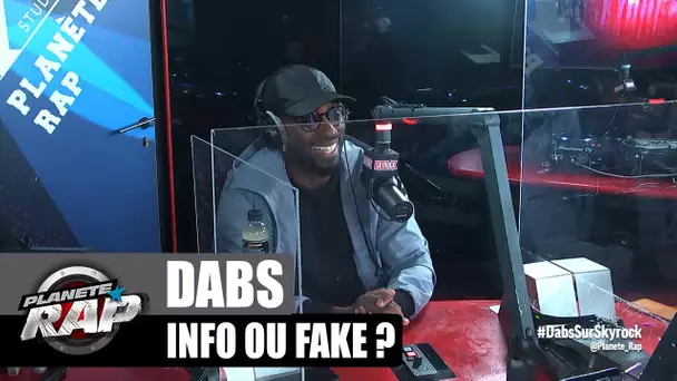 Dabs - Info ou Fake ? #PlanèteRap
