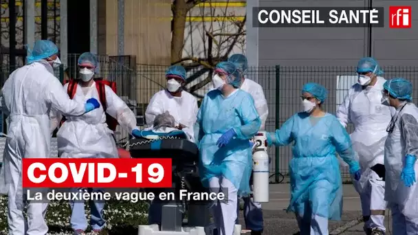 Covid-19 : la deuxième vague en France #conseilsanté