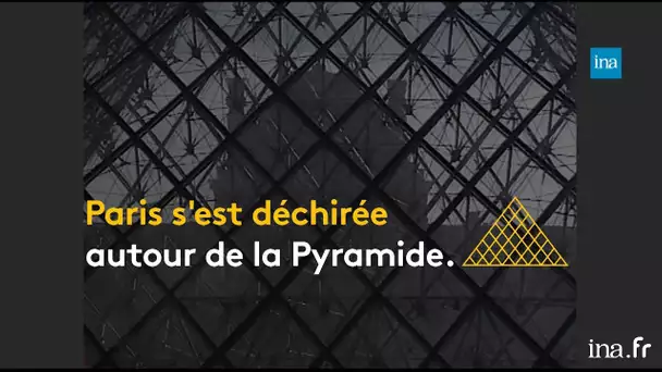 Il y a 30 ans, le scandale de la pyramide du Louvre | Franceinfo INA