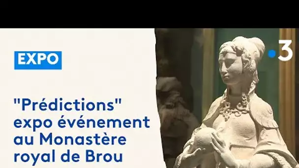 "Prédictions" expo événement au Monastère royal de Brou
