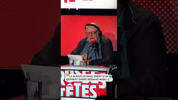 La blague du ravalement d'un bâtiment signée Bernard Mabille !