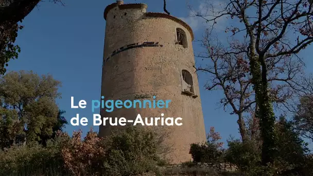 Richesses du Var : le pigeonnier de Brue-Auriac