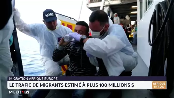 Migration Afrique-Europe: Le trafic estimé à plus de 100 millions de dollars par an
