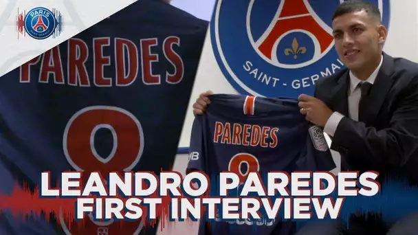 FIRST INTERVIEW - LEANDRO PAREDES (FR & UK)