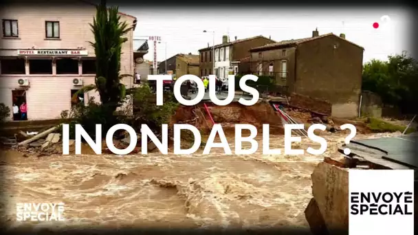 Envoyé spécial. Tous inondables ? - 21 février 2019 (France 2)