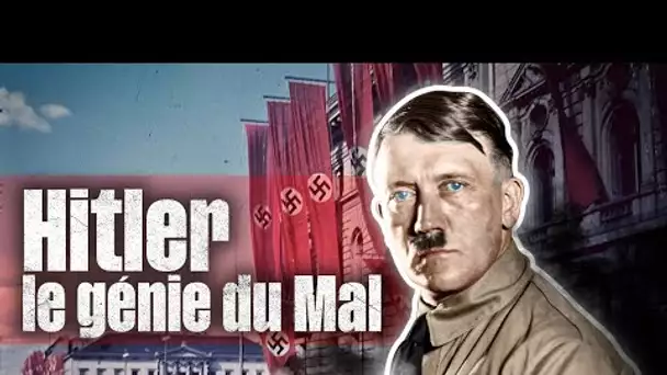 Hitler le génie du Mal - Documentaire histoire