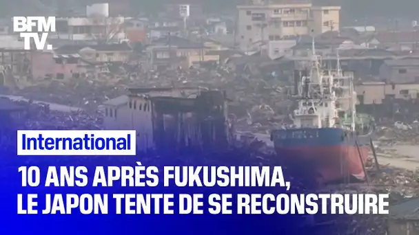 10 après la catastrophe de Fukushima, le Japon tente de se reconstruire