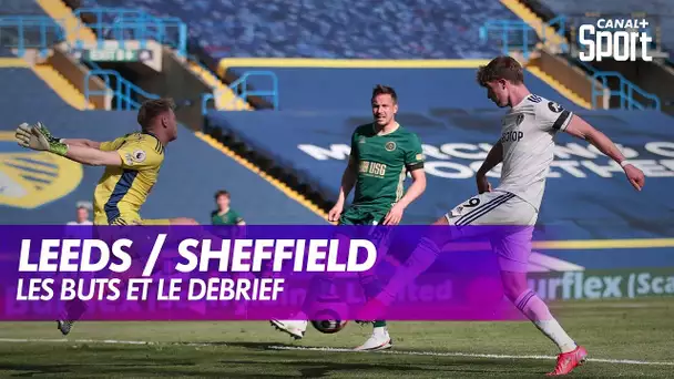 Les buts et le débrief de Leeds / Sheffield