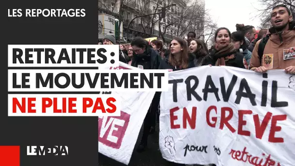 RETRAITES : LE MOUVEMENT NE PLIE PAS