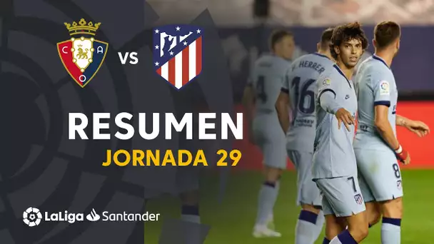 Resumen de CA Osasuna vs Atlético de Madrid (0-5)