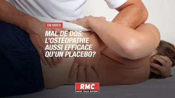 Mal de dos: l'ostéopathie aussi efficace qu'un placebo?