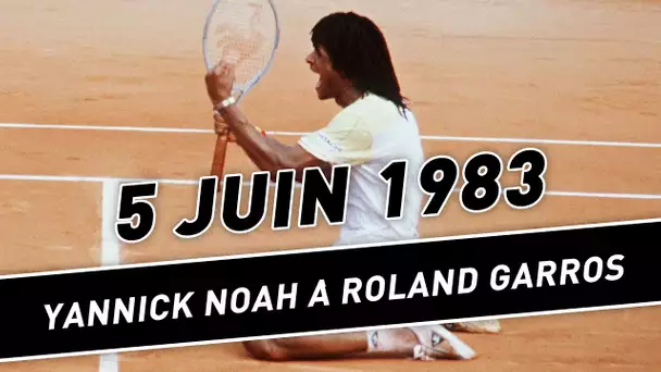 #CliqueCouvreFeu : 5 juin 1983, la victoire de Yannick Noah à Roland Garros, par Karim Bennani