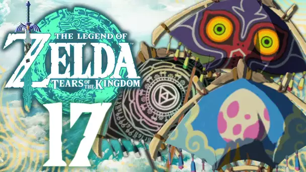 ZELDA TEARS OF THE KINGDOM #17 | NOTRE NOUVELLE PARAVOILE !