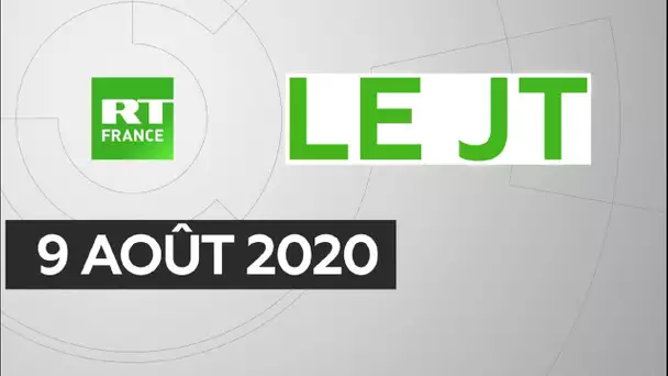 Le JT de RT France - Dimanche 9 août 2020
