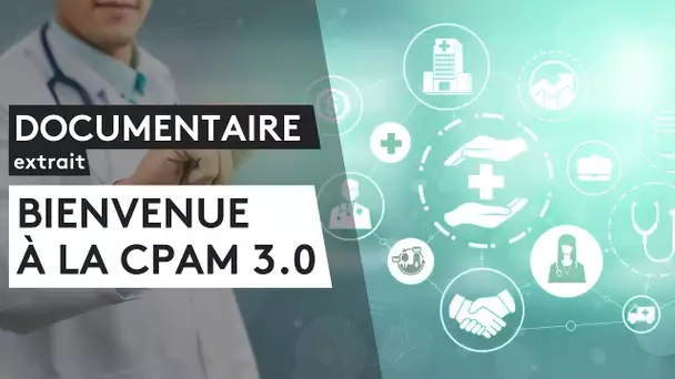 DOCUMENTAIRE "Bienvenue à la CPAM 3.0" Départs retraités et non remplacements évoqué en CE [EXTRAIT]