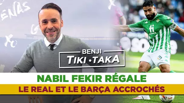 🇪🇸 Benji Tiki-Taka : Nabil Fekir illumine le week-end