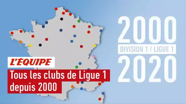 De 2000 à 2020, les 40 clubs qui ont fait l'élite du football français - Foot - D1/L1