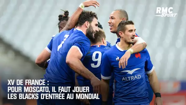 XV de France : Pour Moscato, il faut jouer les Blacks d'entrée au Mondial