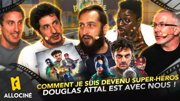 Comment je suis devenu super-héros : Douglas Attal est avec nous ! 📽️ | AlloCiné : l'Émission #63