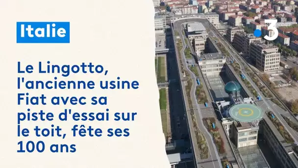 Italie. Le Lingotto, l'ancienne usine Fiat avec sa piste d'essai sur le toit, fête ses 100 ans