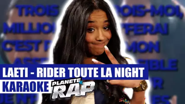 Laeti - Rider Toute La Night (Karaoké) #PlanèteRap