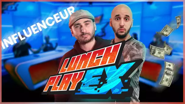 Les INFLUENCEURS et L'ARGENT | LE LUNCHPLAY EX #145