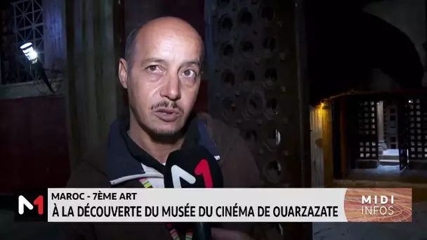 Maroc-7ème art: à la découverte du musée du cinéma de Ouarzazate