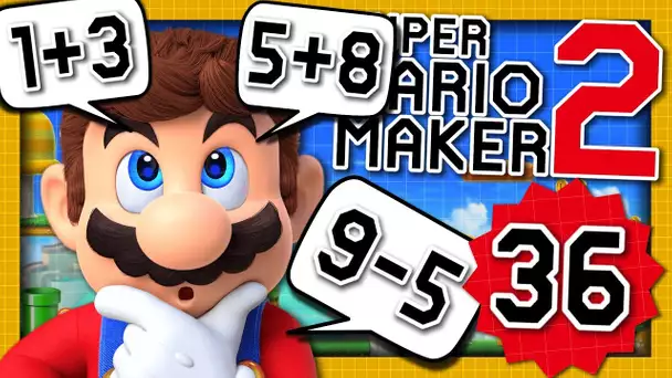 MARIO EN MODE CALCUL MENTAL ! | SUPER MARIO MAKER 2 EPISODE 36 NINTENDO SWITCH