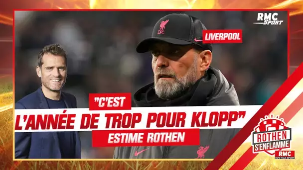 Liverpool : "C'est l'année de trop pour Klopp", estime Rothen