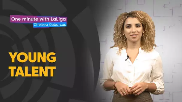 One minute with LaLiga & Chelsea Cabarcas: Young Talent