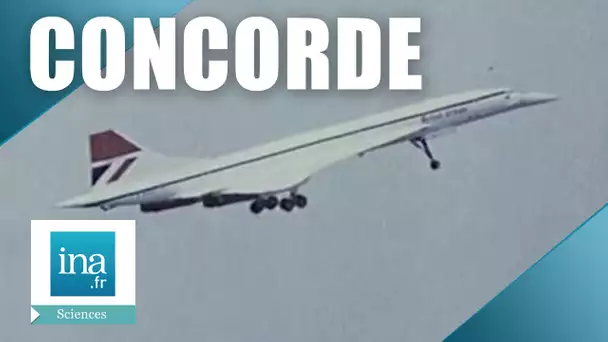 Concorde, un avion unique | Archive INA