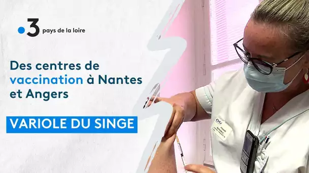 Des centres de vaccination contre la variole du singe dans les CHU de Nantes et d'Angers
