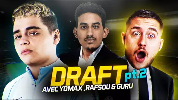 ON CONTINUE LA DRAFT FM AVEC YOMAX, RAFSOU & GURU PART. 2