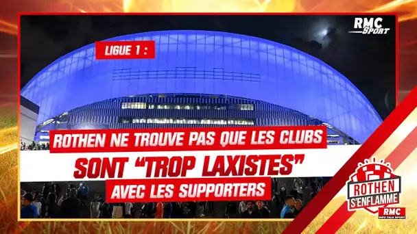 Ligue 1 : Rothen ne trouve pas que les clubs sont “trop laxistes” avec les supporters