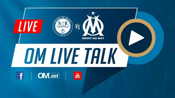 🎙LIVE TALK l Stade de Reims - OM en direct !