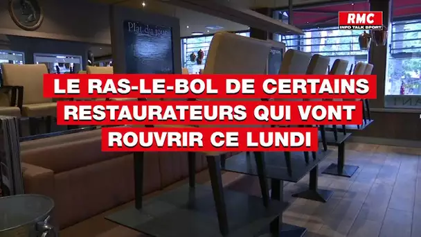 Le ras-le-bol de certains restaurateurs qui vont rouvrir lundi