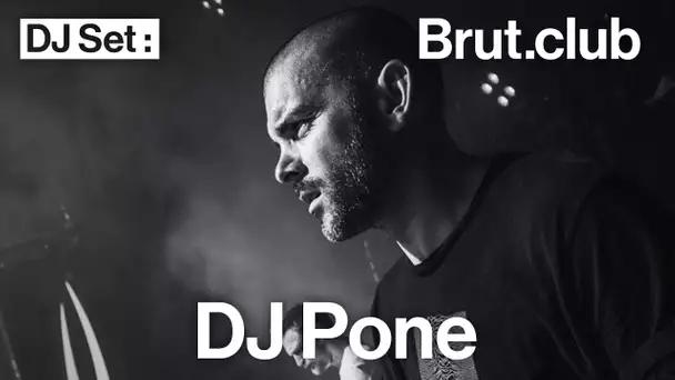 Brut.club : DJ Pone en DJ set