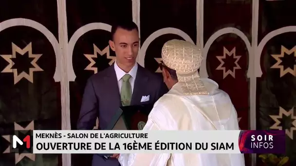 SAR le Prince Héritier Moulay El Hassan préside à Meknès l'ouverture de la 16ème édition du SIAM