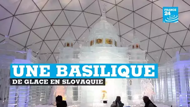 Une basilique entièrement construite en glace en Slovaquie